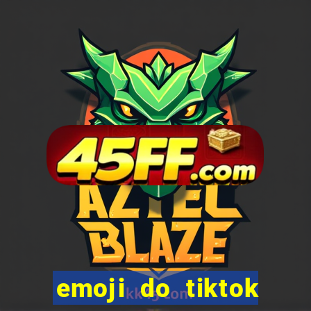 emoji do tiktok para copiar